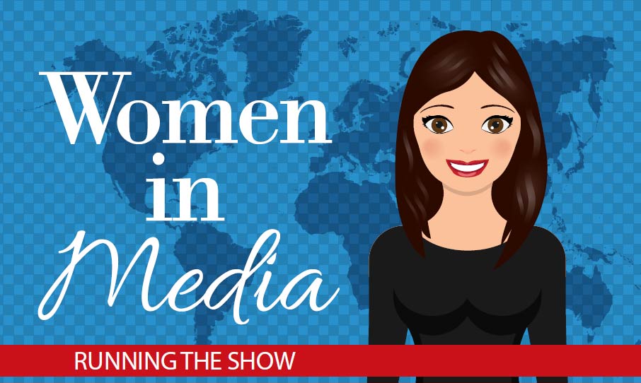 Women in Media, Running the Show graphic