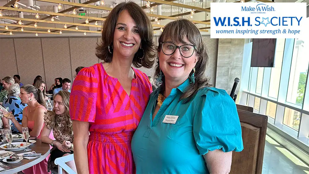 Luncheon photo with Stacey McLoughlin, Brand Ambassador with Charleston Women, and Shannon Rice, Regional Development Officer with Make-a-Wish South Carolina.