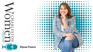 Alyssa Franco, owner of The Digital Touch in this episode of Charleston Women Podcast